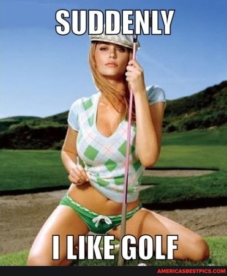 SUDDENLY
GOLF