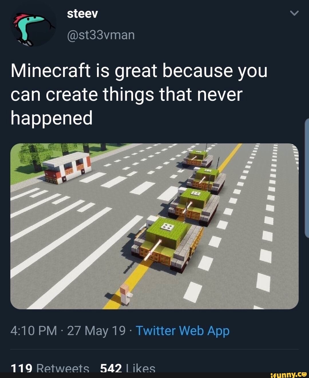 Steev Minecraft is great because you can create things that never ...