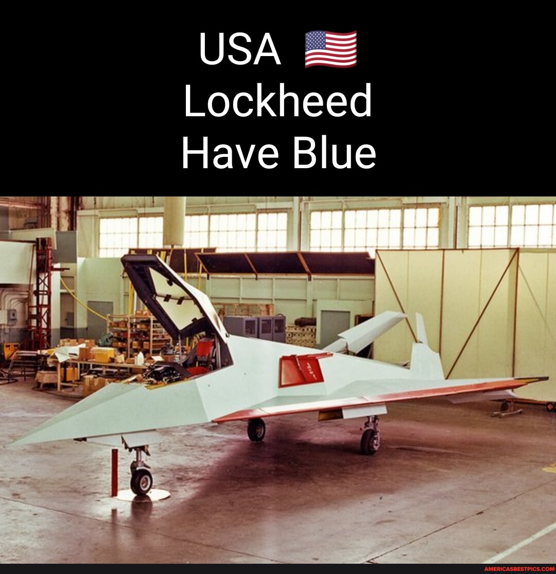 USA Lockheed Have Blue - America’s best pics and videos