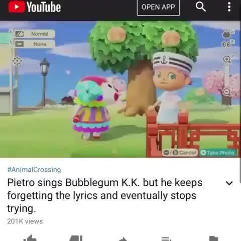 Youtube Pietro Sings Bubblegum K K But He Keeps Forgetting The