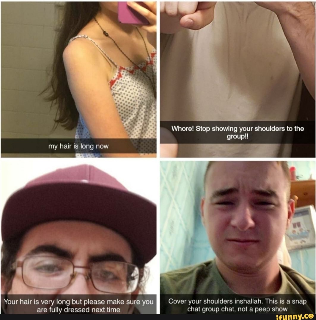 Whore! Stop showing your shoulders to the group!! my hair is long now