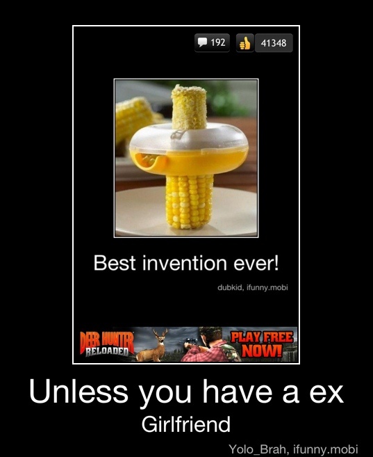 Best invention ever!
dubkid, itunny.mobi
Unless you have a ex
Girlfriend - Unless you have a ex
Girlfriend