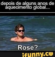 depois de alguns anos de
aquecimento global.