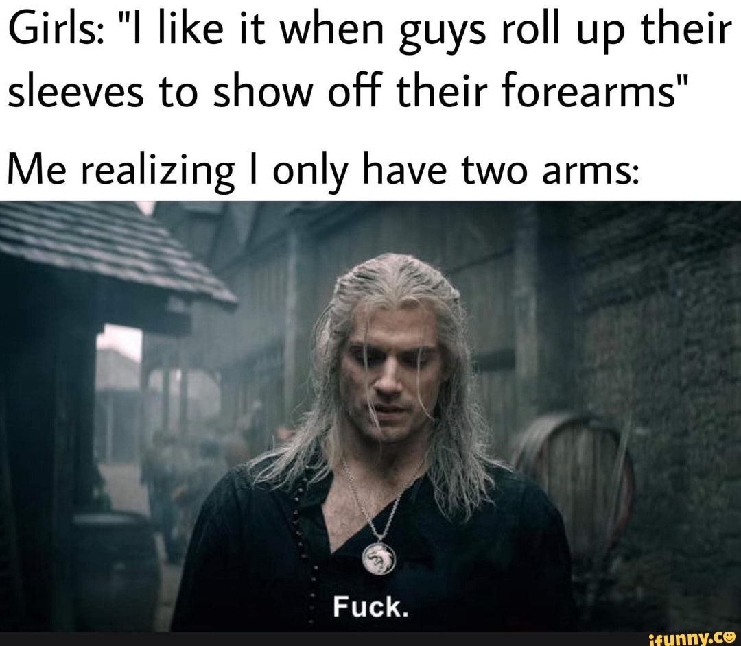 Girls "I like it when guys roll up their sleeves to show off their