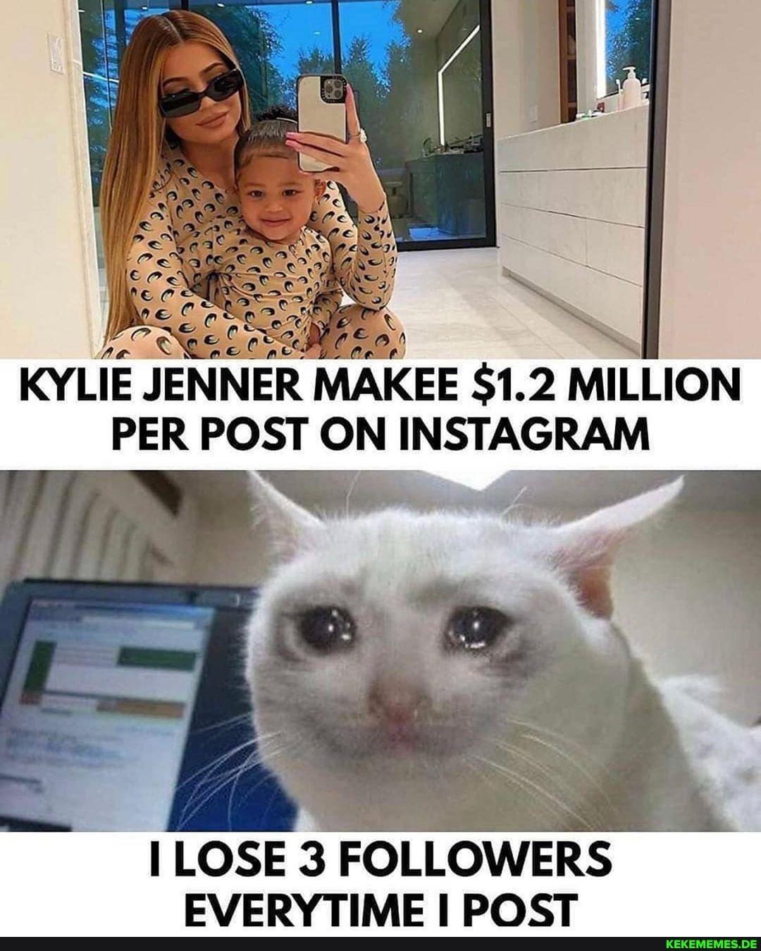 KYLIE JENNER MAKEE $1.2 MILLION PER POST ON INSTAGRAM
LOSE 3 FOLLOWERS
DO)