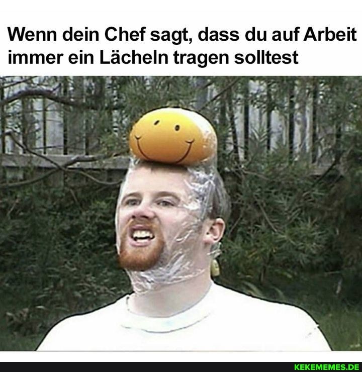 Wenn dein Chef sagt, dass du auf Arbeit immer ein Lächeln tragen solltest