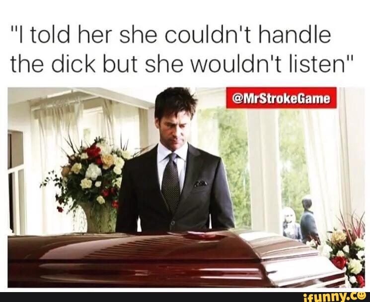 She Thought The Dick Small