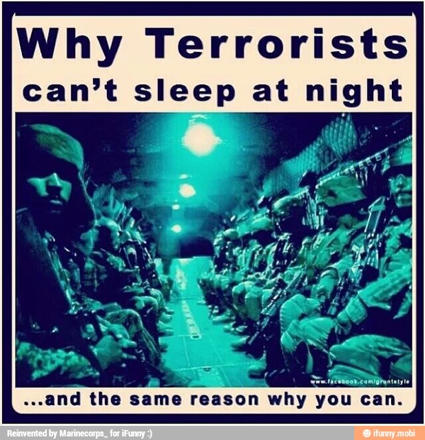 Why Terrorists
can't sleep at night
..and the same
reason why
on can!