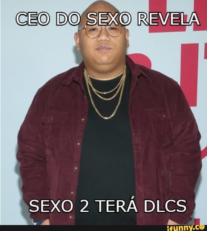 Ceo Do Sexo Revela Sexo 2 TerÁ Dlcs Ifunny Brazil