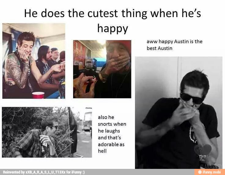He does the cutest thing when he's
happy
aww happy Austin is
the
also he
snorts when
he laughs
andthat's