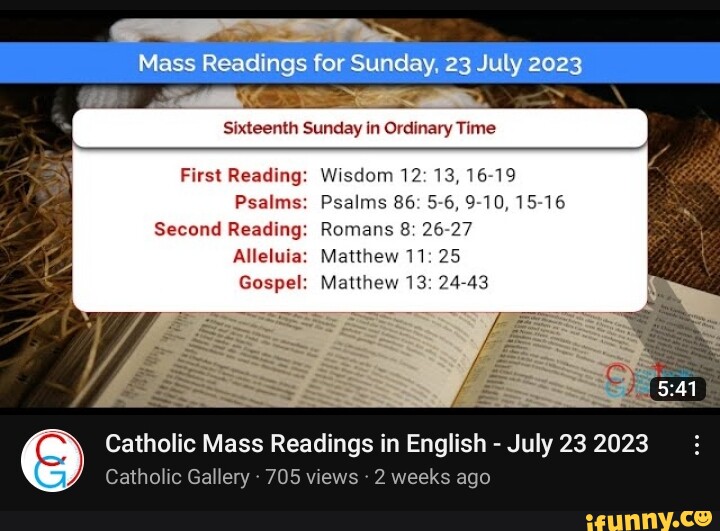 Mass Readings for Sunday, 23 July 2023 Sixteenth Sunday in Ordinary