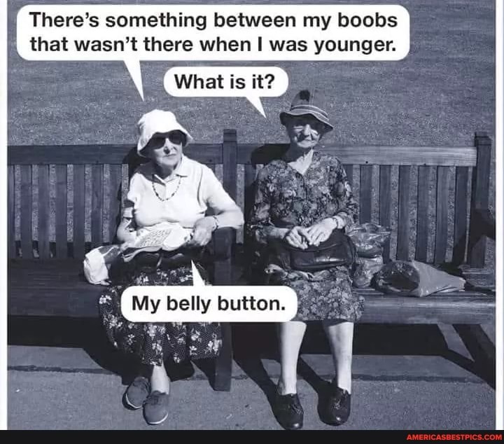 There's something between my boobs that wasn't there when was younger.
Whet