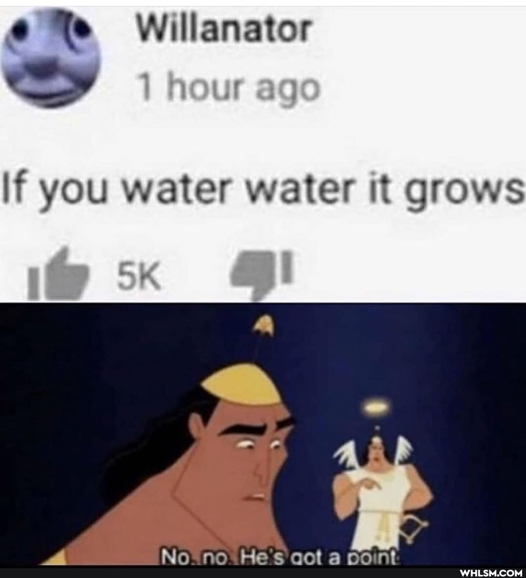 @ Willanator
If you water water it grows