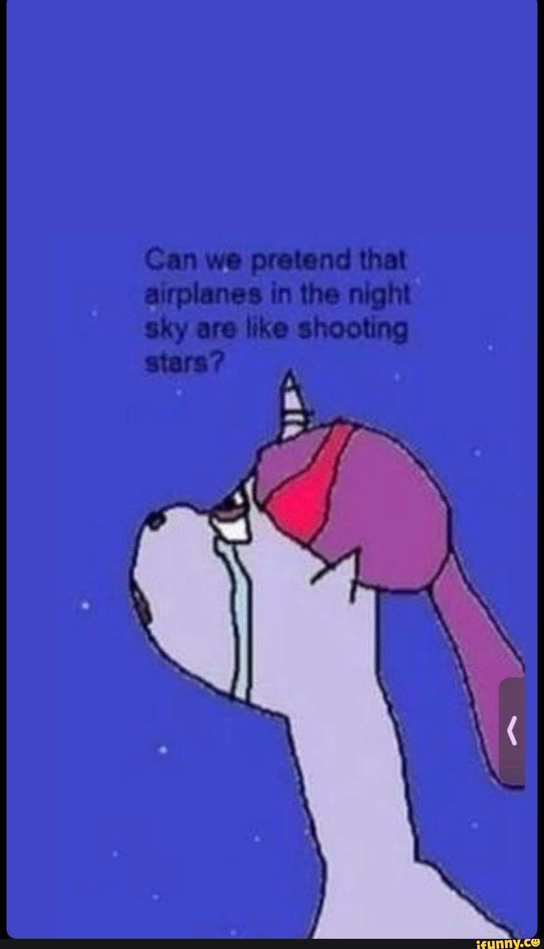 Can We Pretend That Airplanes In The Night Sky Are Like Shooting Stars   D2c36c259153a78e2c3cebfbfa63d488e85d9688193e3e30f01a6bdf2fa9a78b 1 