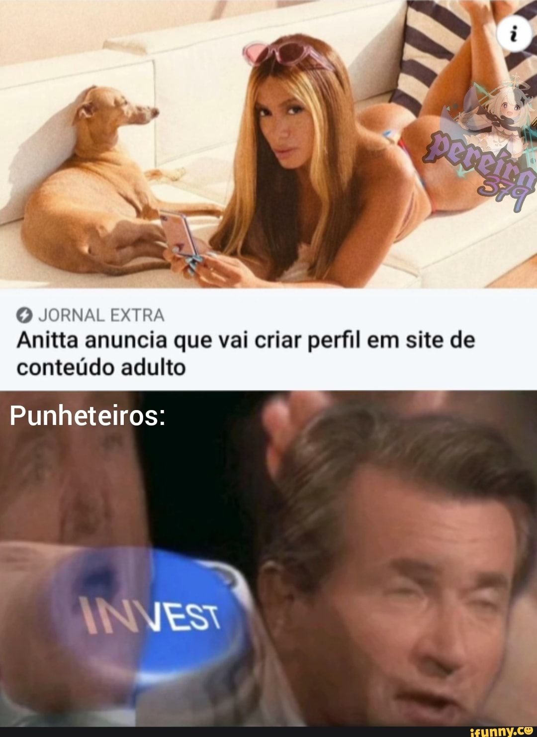 JORNAL EXTRA
Anita anuncia que vai criar perfil em site de conteúdo adulto
Punheteiros:
au