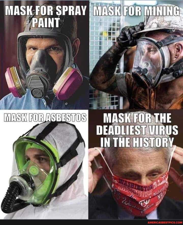 MASH FOR SPRAY MASK, FOR MINING:
PAINT
MASK FOR THE
DEADLIEST UIRUS IN THE HISTORY,