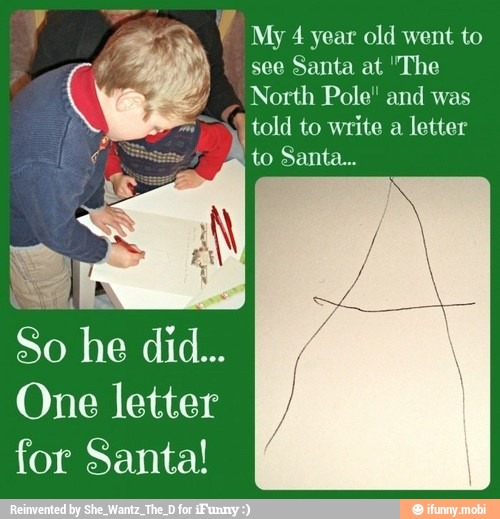 N Y Tu My 4 Year Old Went To Y See Santa At The Q North Pole And Was E Told To Write A Letter One Letter For Santa