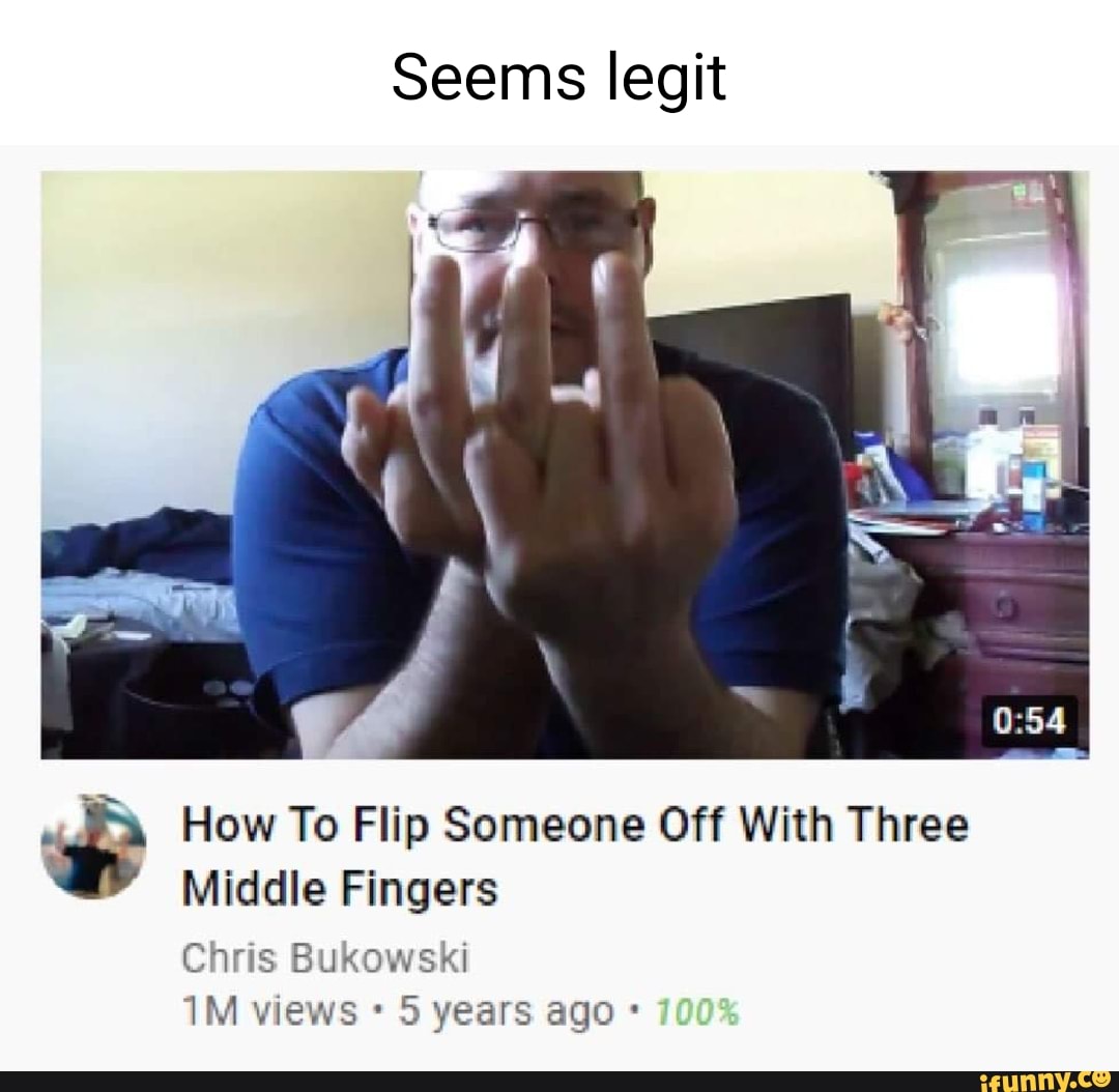 seems-legit-how-to-flip-someone-off-with-three-middle-fingers-chris