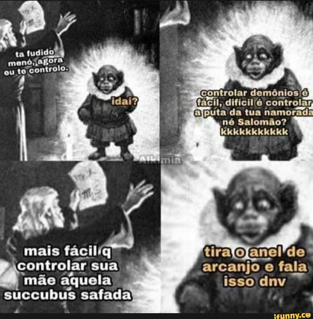 ta
fácil, dificil'é
Malputa da tua namorado né Salomão?
Kikkikikikiikikikik
mais fáciliq
controlar sua arcanjo e fala mãe aquela isso dnv
succubus safada
