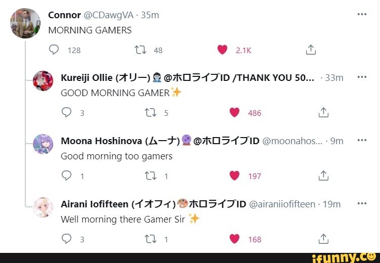 Connor Cdawgva Morning Gamers We Kureiji Ollie Au Id Thank You 50 Good Morning Gamer