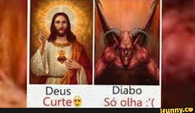 Deus Diabo Curte Só Olha 5705