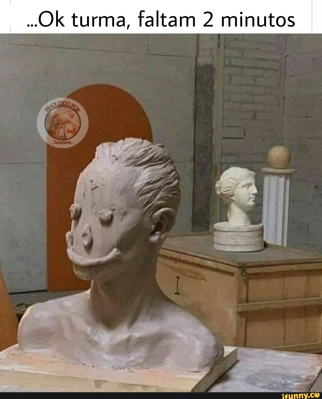 Ok turma, faltam 2 minutos