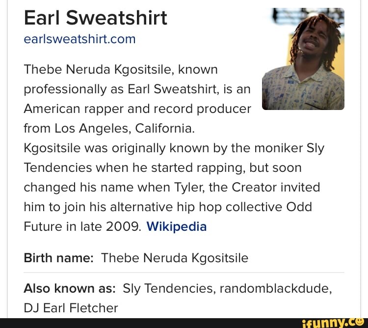 Earl Sweatshirt earlsweatshirt.com Thebe Neruda Kgositsile, known ...