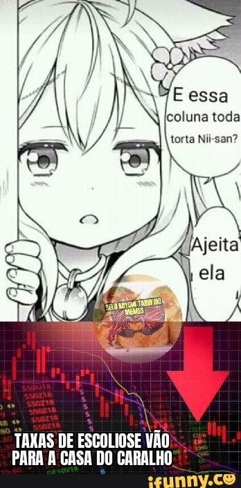 TANAS DE ESCOLIOSE
VÃO
PARA A CASA DO CARALHO