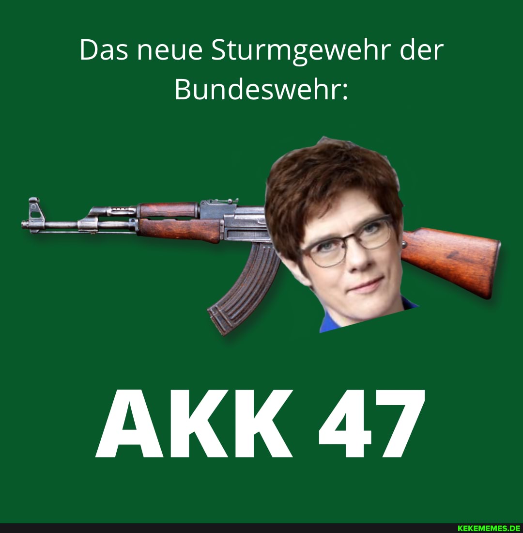 Das neue Sturmgewehr der
Bundeswehr:
er
AKK 47