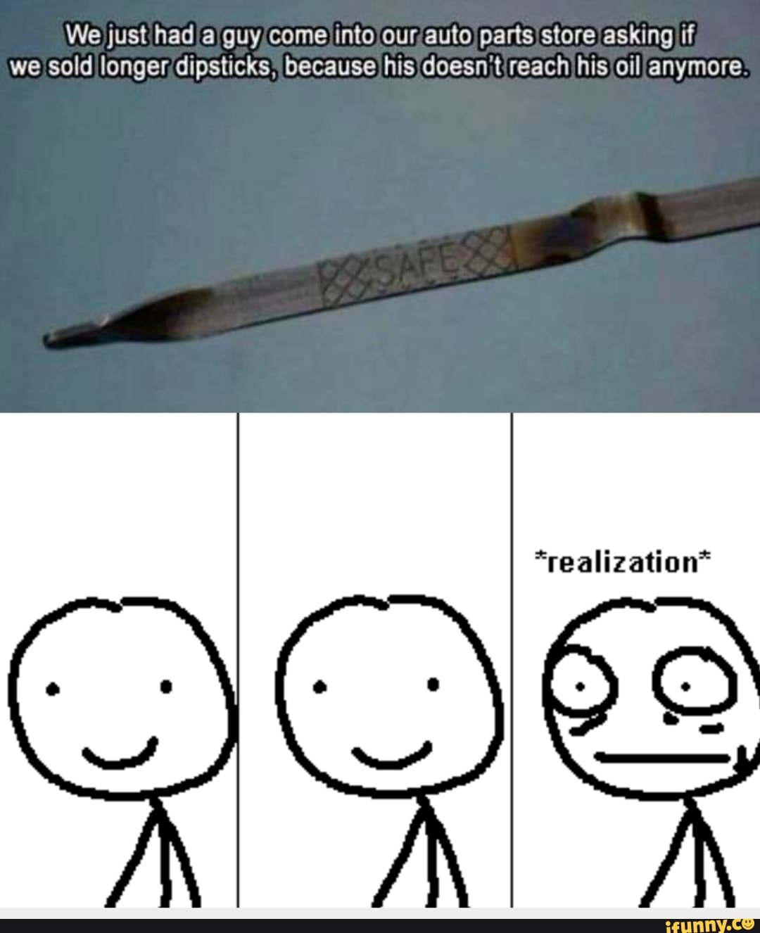 We Just had a guy come into our auto parts store asking if we sold