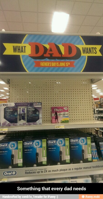 Something that every dad needs - Something that every dad needs