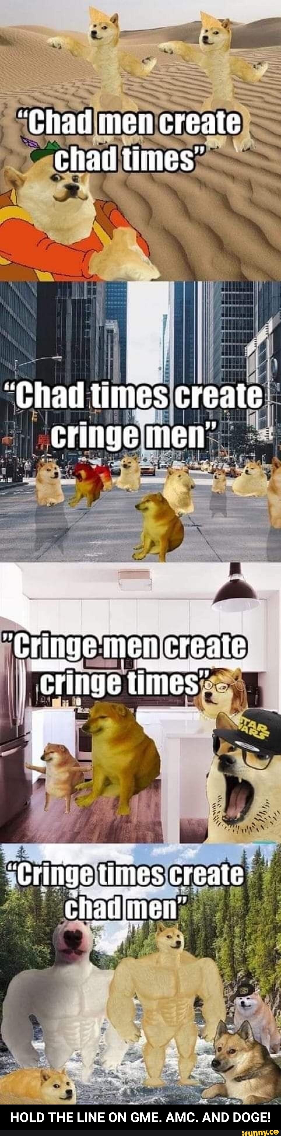 Chad Nen Create Chad Times Chad Times Create Cringe Cringe Nen Ncreate Ige Ties Cr Cr Cringe Uines Create Hold The Line On Gme Amc And Doge Hold The Line On