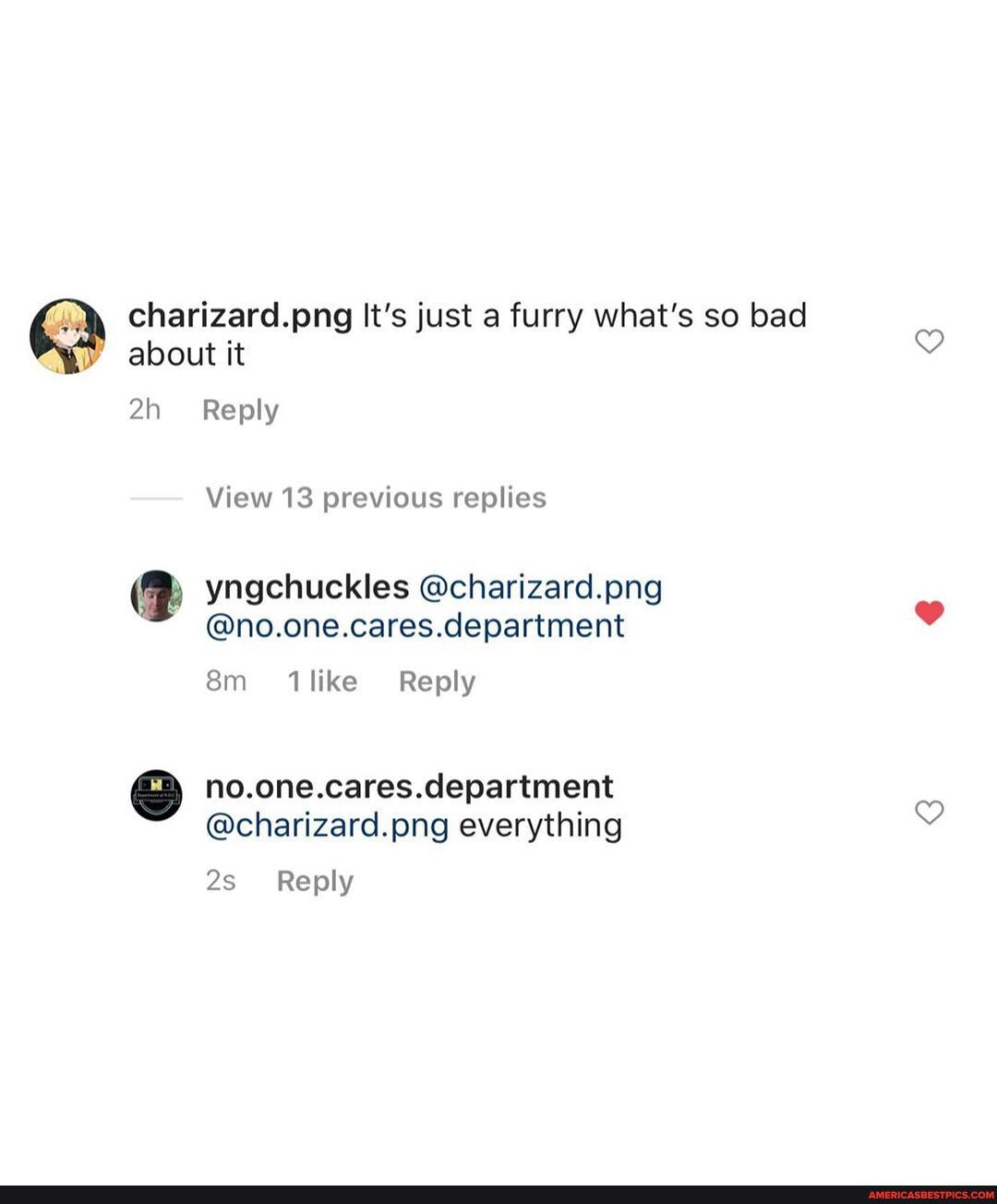 charizard.png It's just a furry what's so bad about it
Reply
View 13 previous replies yngchuckles @charizard.png
@no.one.cares.department like Reply
no.one.cares.department
@charizard.png everything
Reply