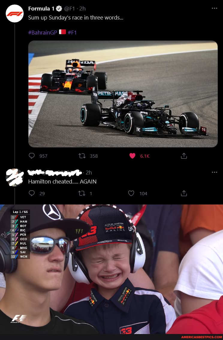 Sum up Sunday's race in three words...
#BahrainGP EB
358
Hamilton cheated..... AGAIN
29