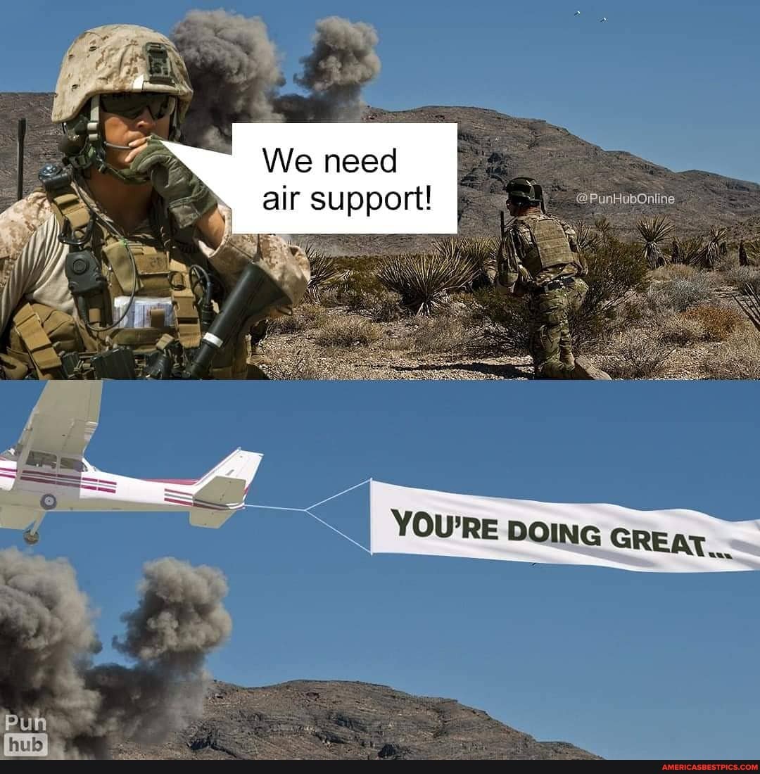 We need air support!
@PunHubOniine
YOU
REIDOINGIGRE