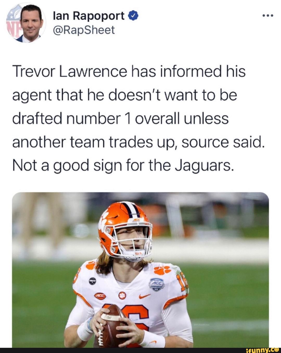 lan Rapoport @
@RapSheet
Trevor Lawrence has informed his agent that he doesn't want to be drafted number 1 overall unless another team trades up, source said.
Not a good sign for the Jaguars.