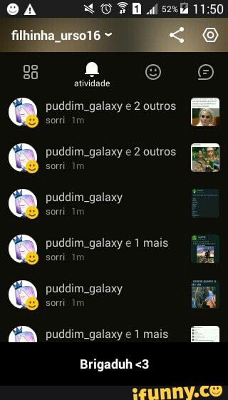 puddim. galaxy e 2 outros
puddim. galaxy e 2 outros
sorri
puddim. galaxy e 1 mais
sorri im
Brigaduh <3 - Brigaduh <3