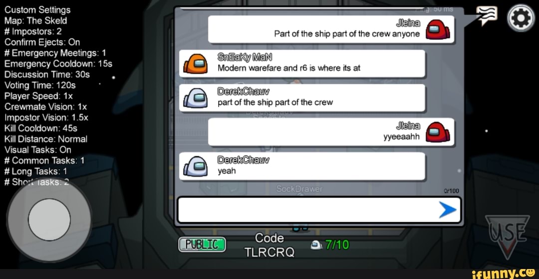Custom Settings Map: The Skeld # Impostors: 2 Part of the ship part of ...