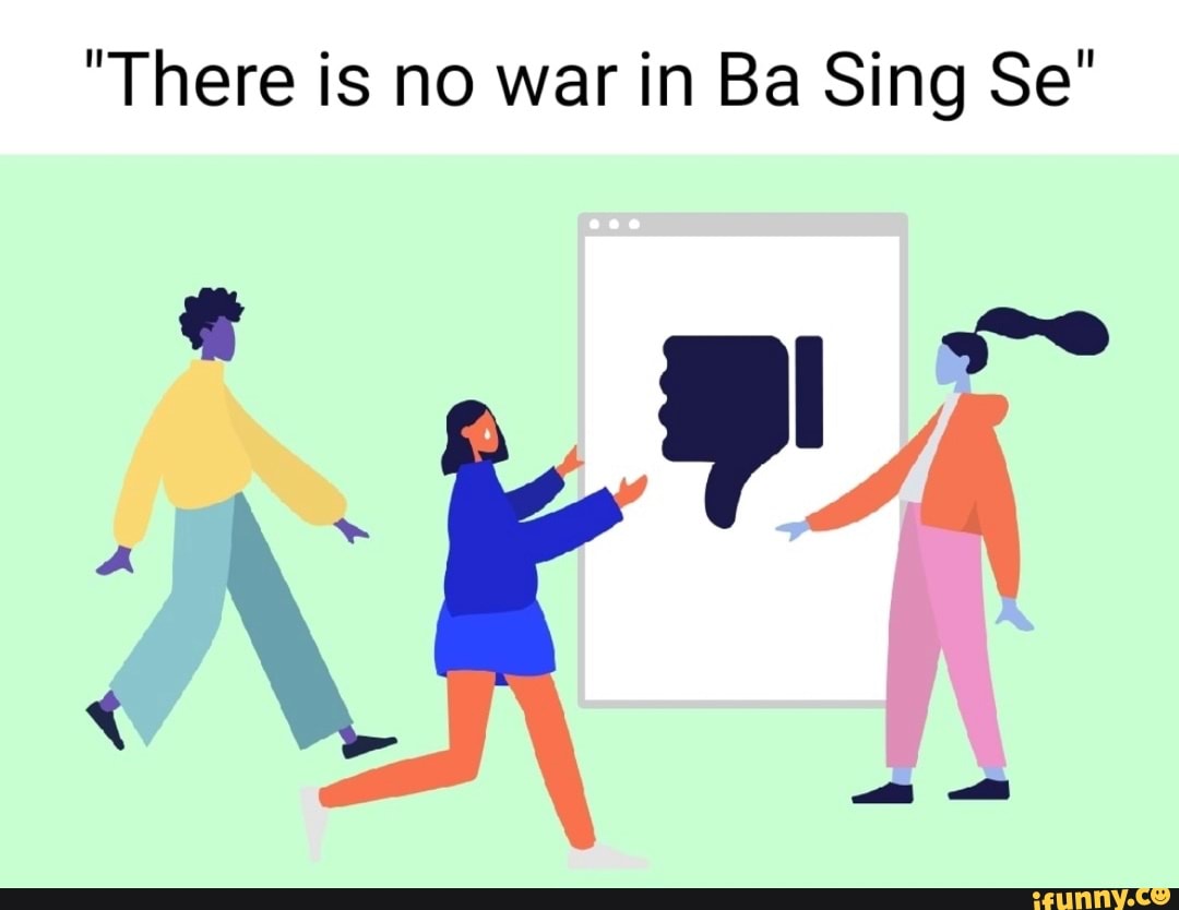 "There is no war in Ba Sing Se"