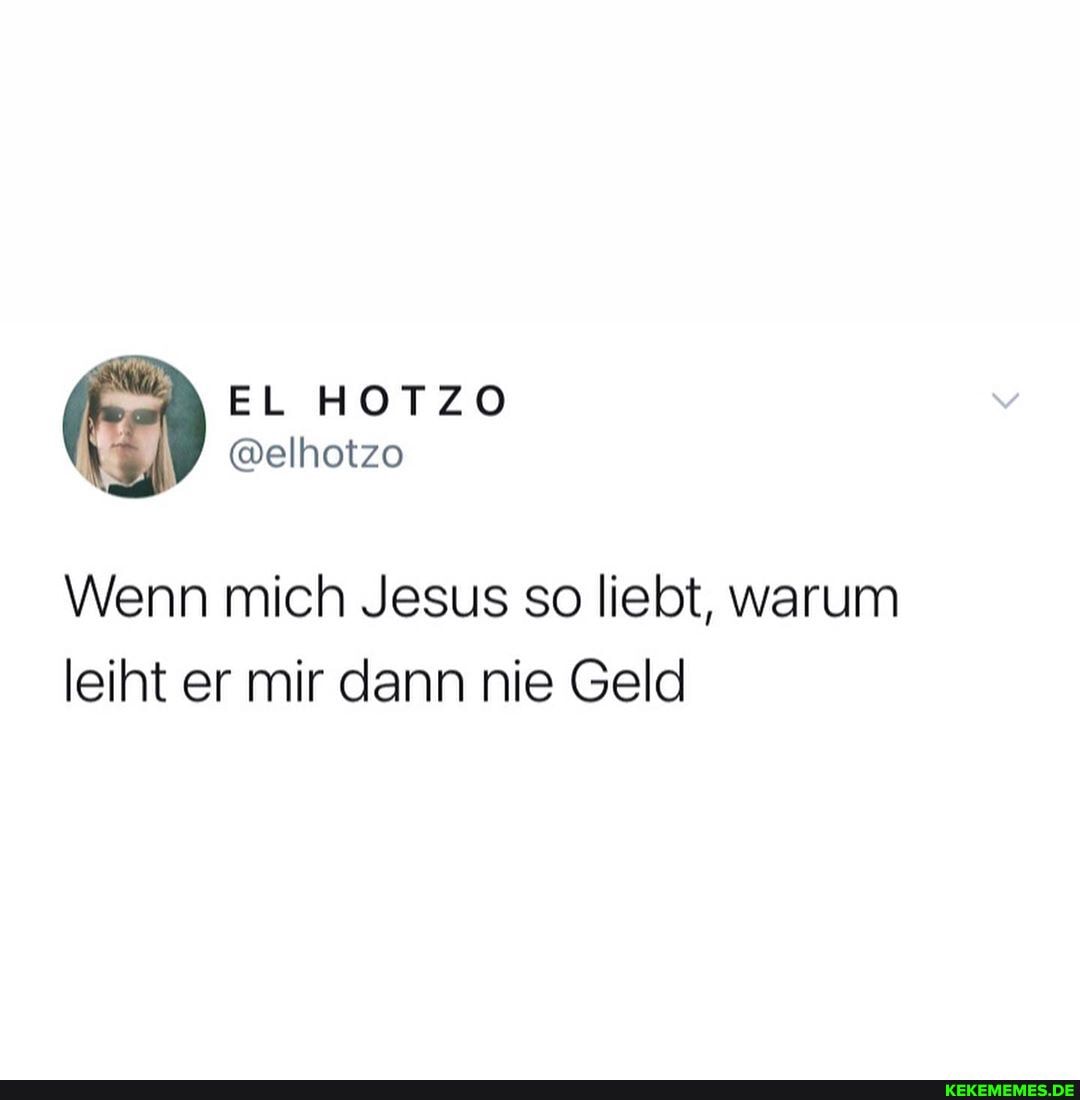 Wenn mich Jesus so liebt, warum leiht er mir dann nie Geld