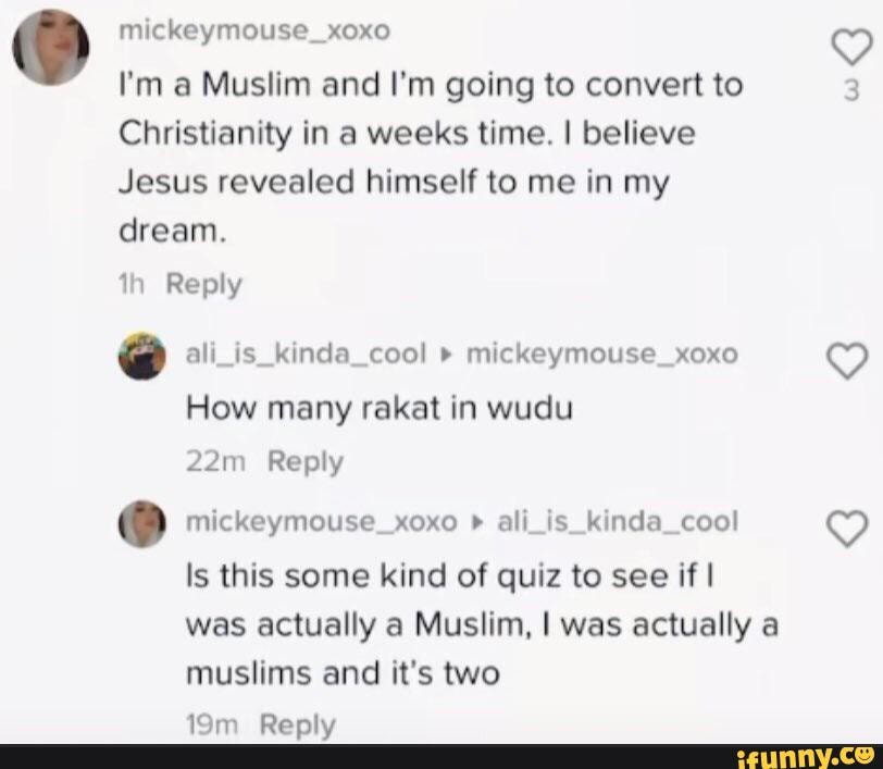 Mickeymouse_xoxo I'm a Muslim and I'm going to convert to Christianity ...