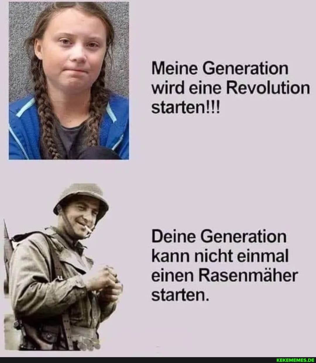 Meine Generation wird eine Revolution starten!!! Deine Generation kann nicht ein