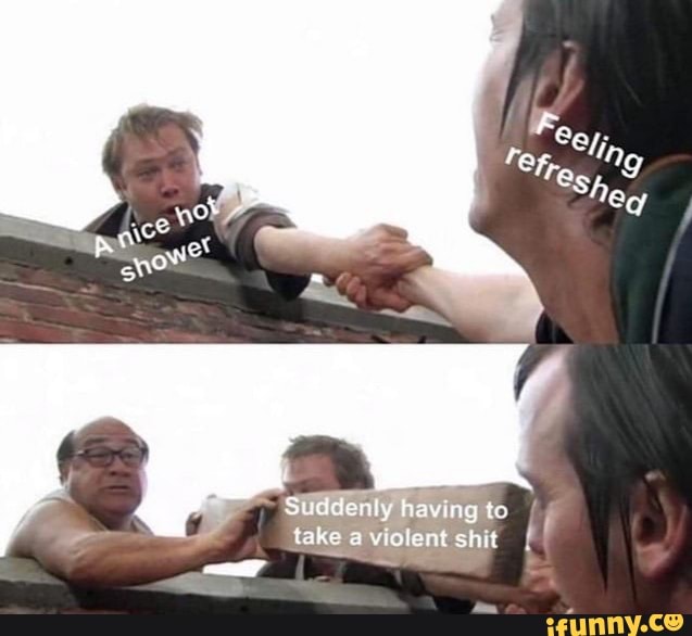 take a vielent ly shit having te
Sudden
ly having te