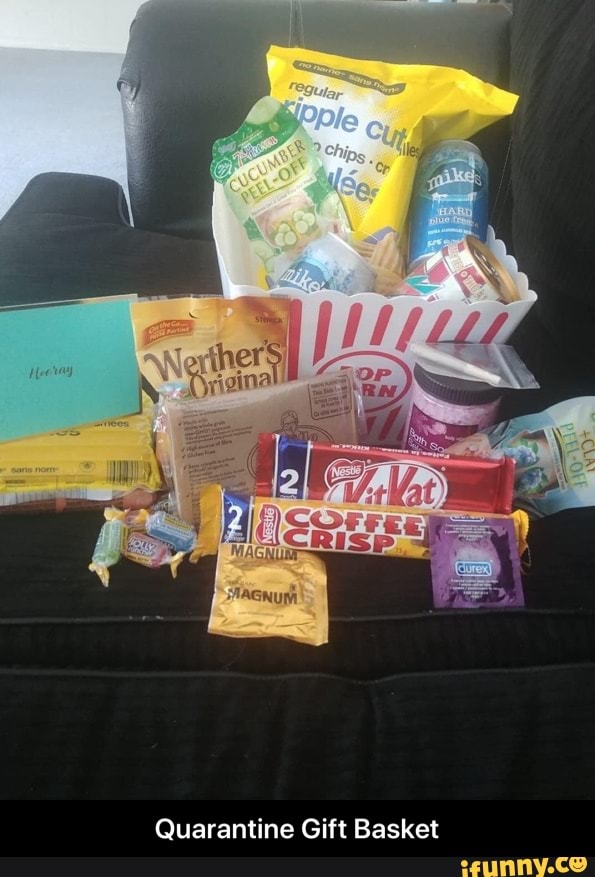 Quarantine Gift Basket Quarantine Gift Basket iFunny
