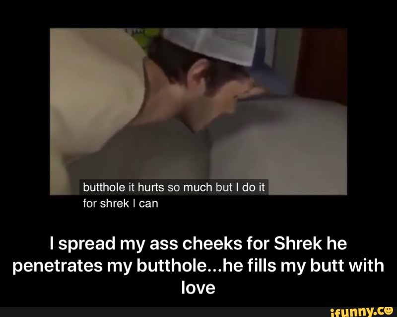 His ass cheeks
