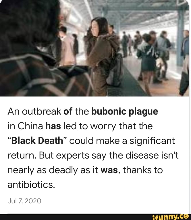 An outbreak of the bubonic plague in China has led to worry that the