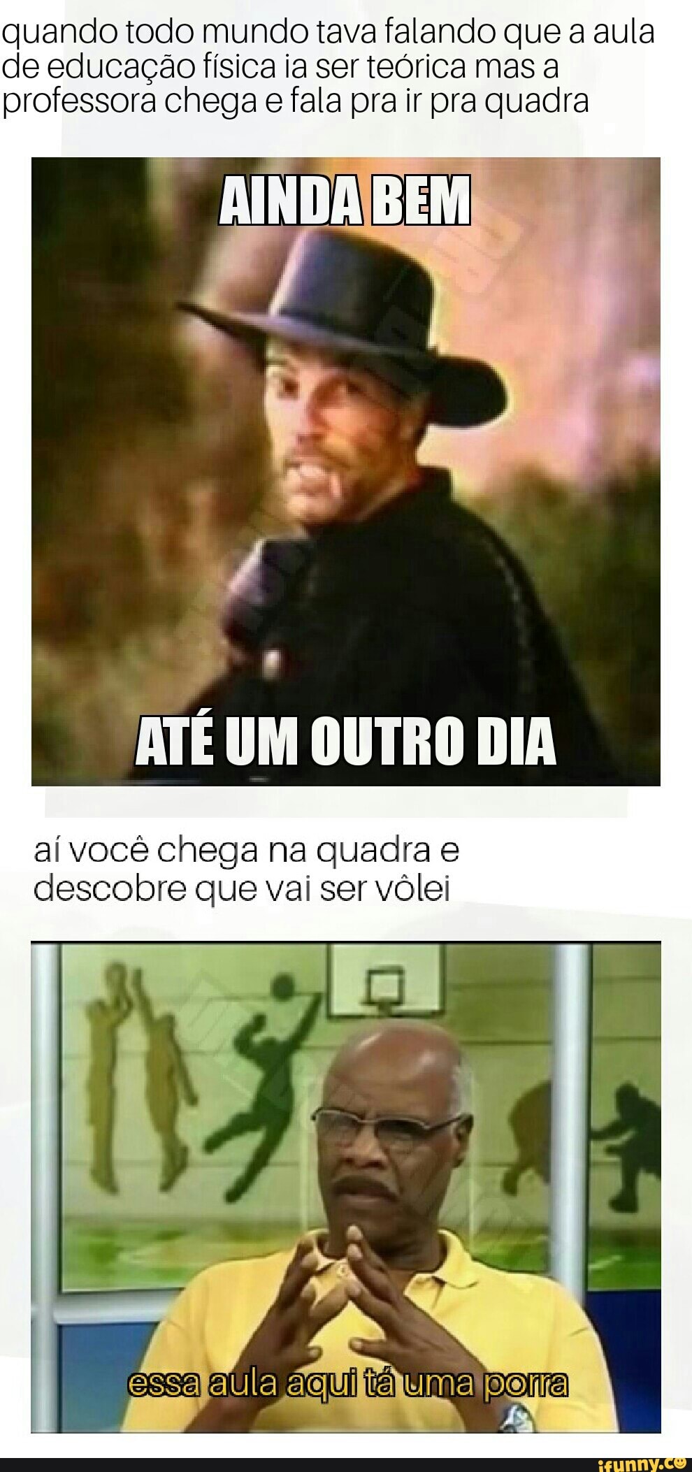 quando todo mundo tava falando que a aula
de educação física ia ser teórica mas a
professora chega e fala pra ir pra quadra
aí você chega na quadra e
descobre que vai ser vôlei
essajaula
4 Do
polia
