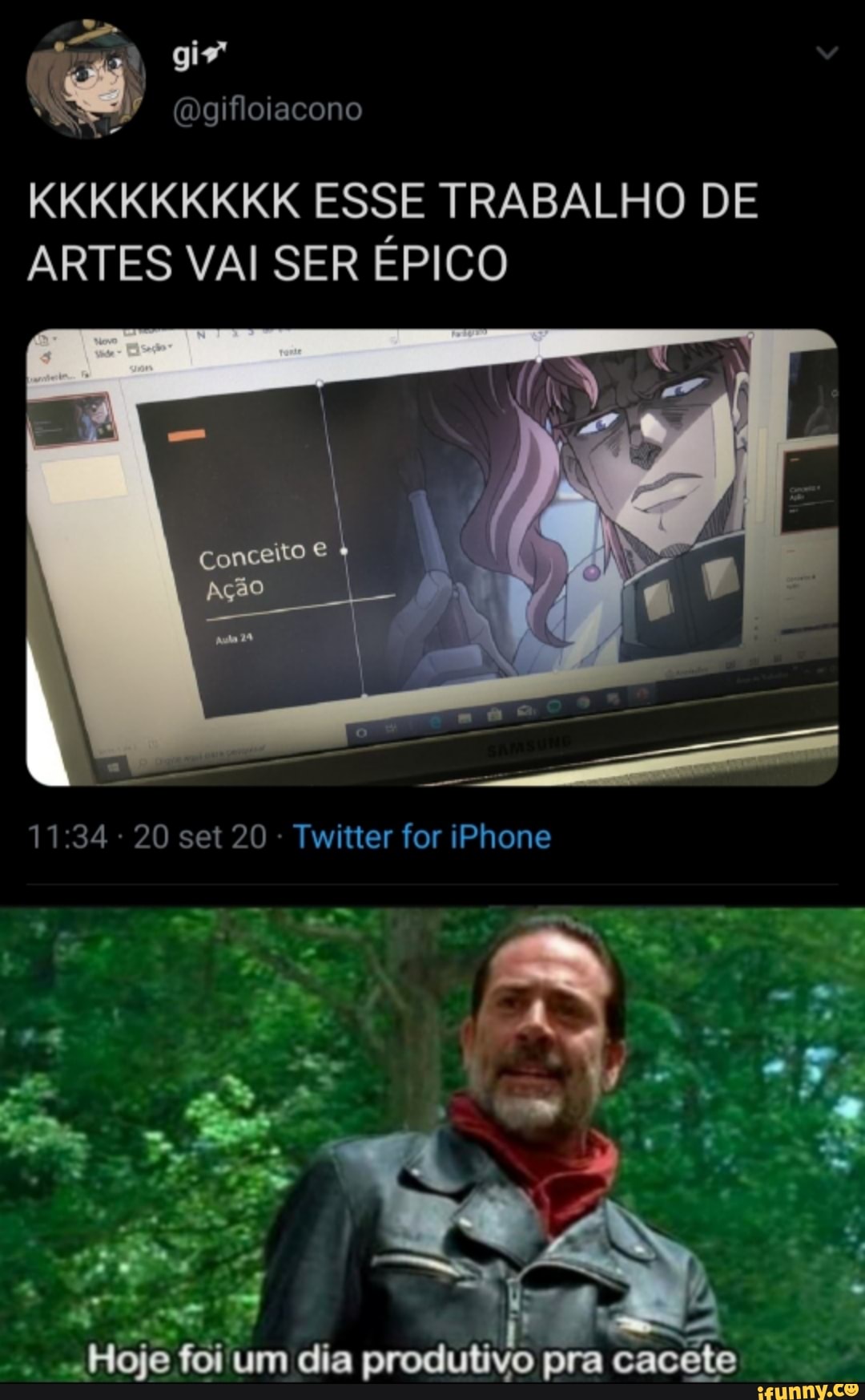 KKKKKKKKK ESSE TRABALHO DE ARTES VAI SER ÉPICO
Conceito é
Ação
20 set 20 Twitter for iPhone
Hoje foi um dia p rodutivo pra cacete
