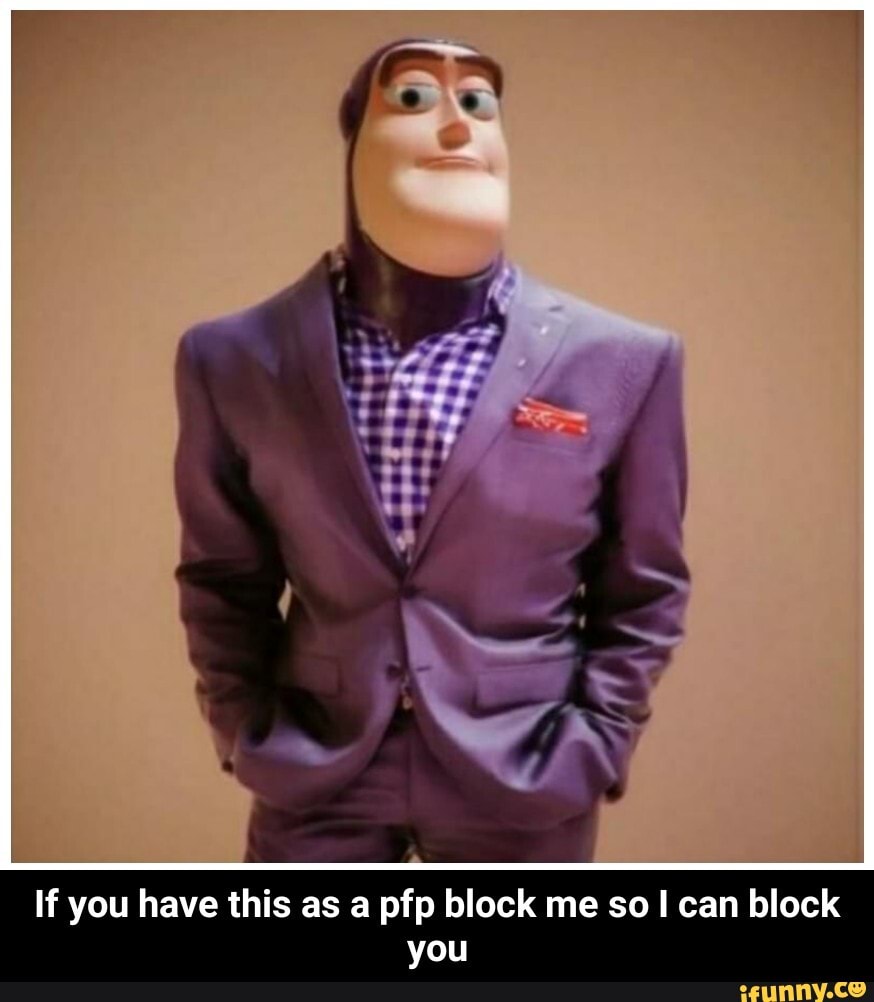 If you have this as a pfp block me so can block you If you have this