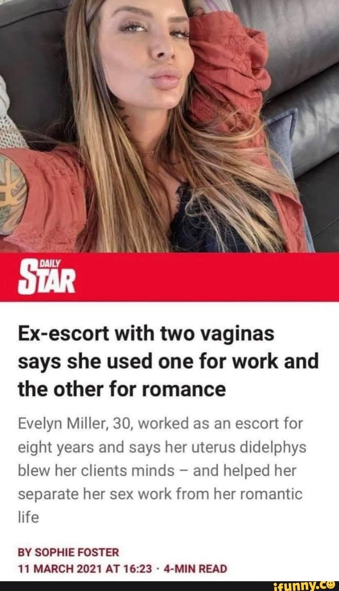 STAR Ex-escort with two vaginas says she used one for work and the other for